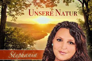 Stephania besingt verantwortungsvoll „Unsere Natur“ 