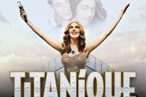 TITANIQUE au Théâtre du Lido ! Un iceberg de bonheur !