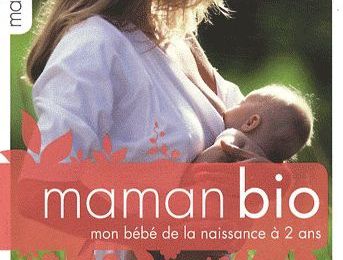 Livre maman bio : mon bébé de la naissance a 2 ans