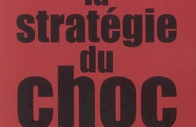 Naomi Klein : La stratégie du choc