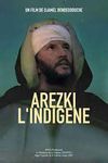 Film Algérien, Arezki l'indigène (2008)