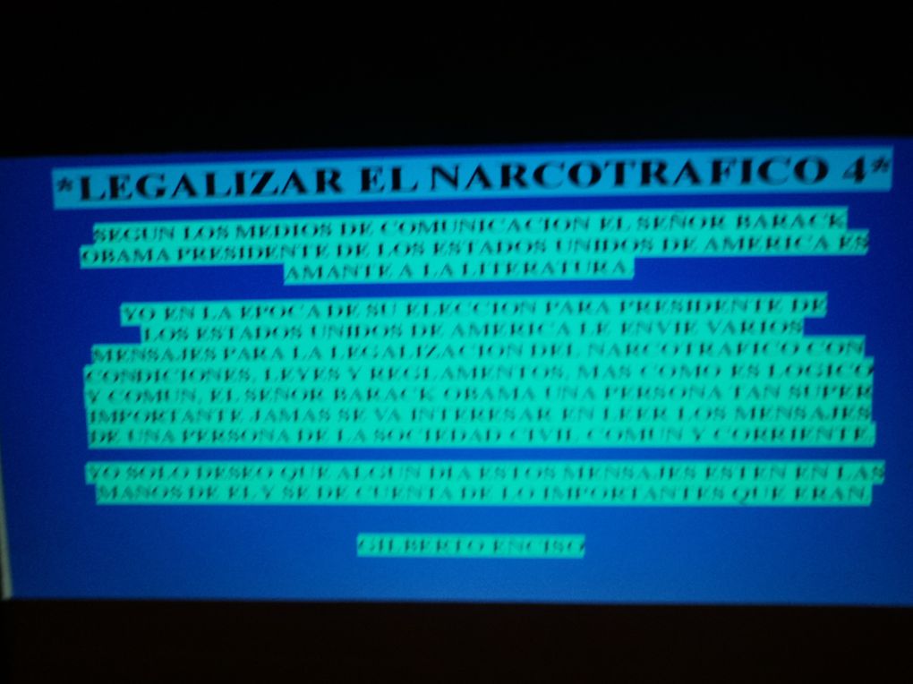 DAR A CONOCER IDEAS CON LEYES, CONDICIONES, REGLAMENTOS PARA LA LEGALIZACION DEL NARCOTRAFICO, PORQUE EL DIOS DE ISRAEL Y SU SANTO HIJO NO LE A DADO PERMISO A NINGUN CRISTIANO CATOLICO Y NI EVANGELICO PARA HACER UNA GUERRA DE VIOLENCIA, DESTRUCCION,