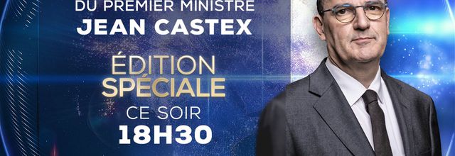 Reconfinement probable : conférence de presse du Premier Ministre, Jean Castex sur la Covid-19 : édition spéciale ce jeudi 18/03/21 dès 18h30 sur TF1 et France 2