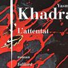 L'attentat de Yasmina Khadra