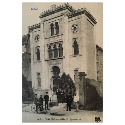 Les Synagogues en Champagne Ardennes en France au début du Xxème Siècle. 
