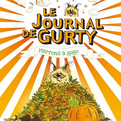 Le journal de Gurty, 3. Marrons à gogo