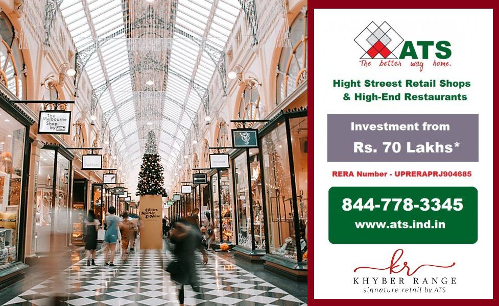 ATS Khyber Range Retail Mall NH-24 Ghaziabad - A New Age Destination For Commercial Development