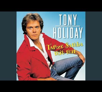 Tanze Samba mit mir - Tony Holiday