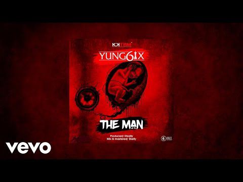 Yung6ix : The Man (Audio)