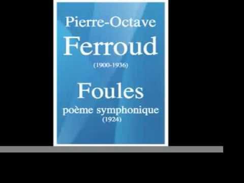 Pierre Octave Ferroud...