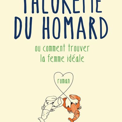 Le Théorème du Homard ou comment trouver la femme idéale - Graeme SIMSION