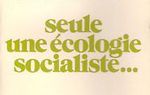 Ecosophie : René Dumont Seule une écologie socialiste...et autogestionnaire