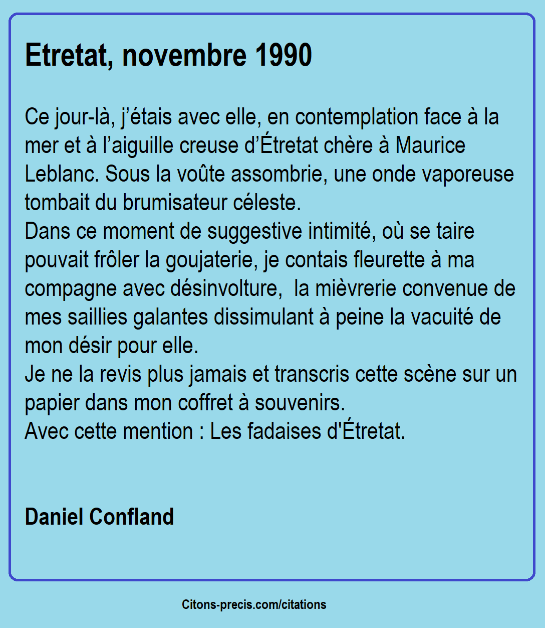 Les fadaises d'Etretat, texte de Daniel Confland
