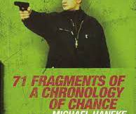 71 Fragments d'une Chronologie du Hasard (1994) de Michael Haneke