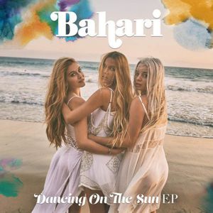 Bahari - Dancing On The Sun