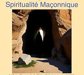 RACINES DU SACRÉ ET SPIRITUALITÉ MAÇONNIQUE