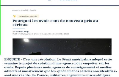 C'est une révolution. Le Sénat américain a adopté le projet de création d'une agence pour enquêter sur les ovnis. Depuis plusieurs mois, agences de renseignement et médias admettent massivement que les «phénomènes aériens non identifiés» sont une réalité. En France, militaires, ingénieurs et scientifiques appellent à des campagnes d'études.