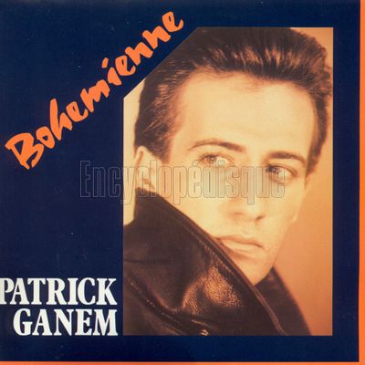 patrick ganem, un chanteur français qui se révèle au grand public en 1989 avec le titre et le hit "bohémienne"