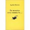 Un meurtre sera commis le… - Agatha Christie