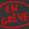 "Dans grève, il y a rêve"....