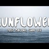 Post Malone, Swae Lee - Sunflower (Lyrics) (Spider-Man: Into the Spider-Verse)