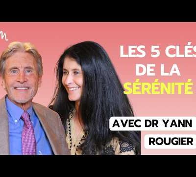 5 clés essentielles pour bien gérer le stress, se sentir apaisé cet hiver avec le Dr Yann Rougier
