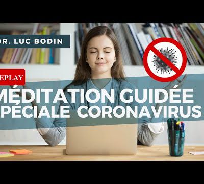 Méditation Dr Luc Bodin coronavirus