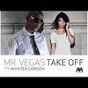 Mr.Vegas Feat Wynter Gordon-Take Off