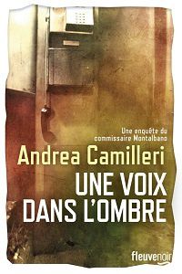 Andrea Camilleri : Une voix dans l’ombre (Fleuve Éd., 2017)