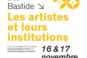 16 & 17 novembre 2017 - Colloque "Les artistes et leurs institutions"