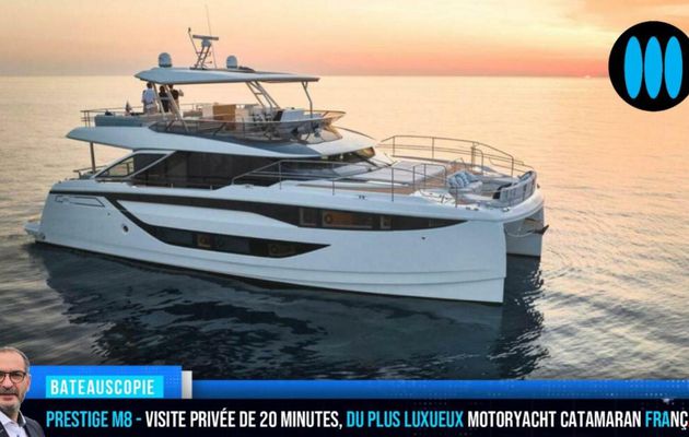 Prestige M8 - visite privée BateauScopie de 18 minutes à bord du plus luxueux motoryacht français