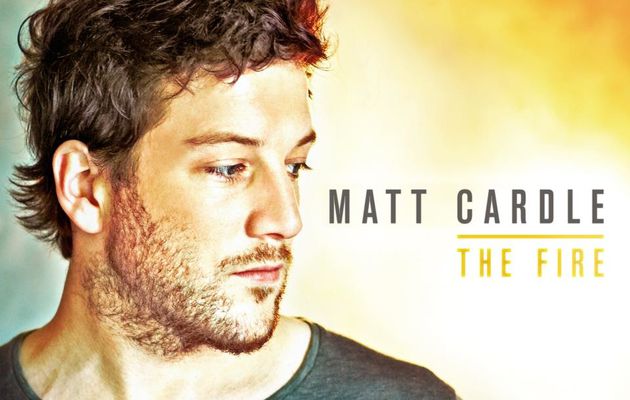 MATT CARDLE "THE FIRE" (DELUXE VERSION)