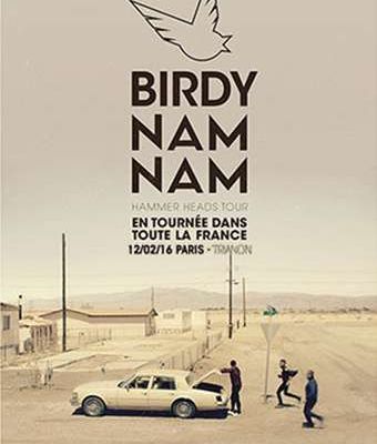 Agenda : Birdy Nam Nam au Trianon, le 12 février 2016