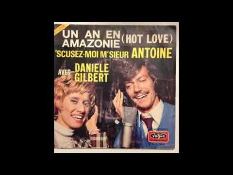 ANTOINE ET DANIELE GILBERT - 'SCUSEZ-MOI M'SIEUR ANTOINE