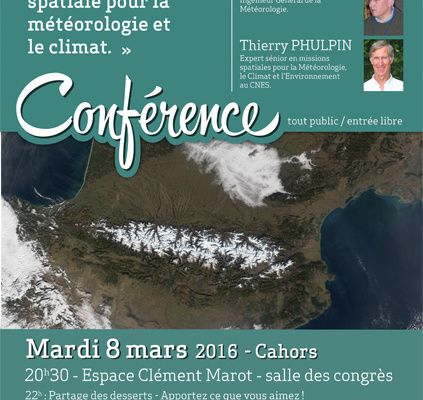 Conférence : l'observation spatiale (mardi 8 mars 2016, Cahors)