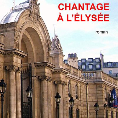 Chantage à l’Élysée - Elvire de Tomi