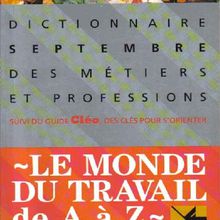 Initiation au dictionnaire SEPTEMBRE des métiers et professions