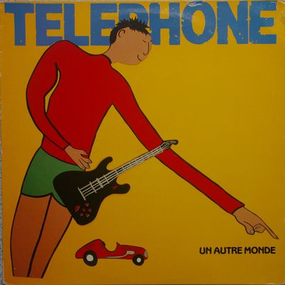 TELEPHONE : Un Autre Monde (Pressage italien sans girafe)