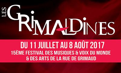 Les  Grimaldines Festival des Musiques du Monde et Arts de la Rue de Grimaud (83)