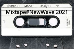 Mixtape#NewWave2021