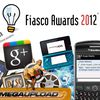 ¡BIENVENIDOS A LOS FIASCO AWARDS 2012!