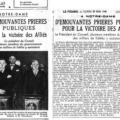 19 mai 1940 : Le ban et l'arrière-ban de la ripoublique laïcarde Franc-Maçonne va prier à Notre-Dame ....