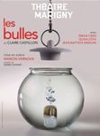 Le Théâtre Marigny présente Les bulles