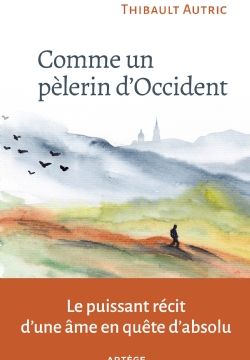 Comme un pèlerin d'Occident
