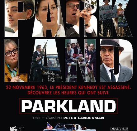 Critique Ciné : Parkland, de l'utilité de parler encore de l'assassinat de JFK