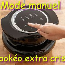 Le mode manuel de l'extra crisp cookéo