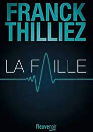 La faille – Franck Thilliez