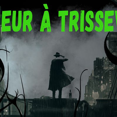 Horreur à TrisseVille