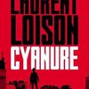 "Cyanure", de Laurent Loison