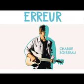 Charlie Boisseau - Erreur (Lyrics Video)